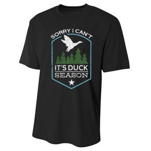 Sorry I Can´T It´S Duck Season Duck Hunting Funny Hunting Performance Sprint T-Shirt