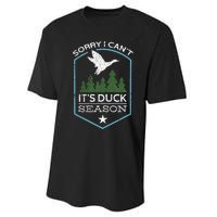 Sorry I Can´T It´S Duck Season Duck Hunting Funny Hunting Performance Sprint T-Shirt