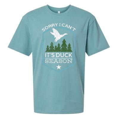 Sorry I Can´T It´S Duck Season Duck Hunting Funny Hunting Sueded Cloud Jersey T-Shirt