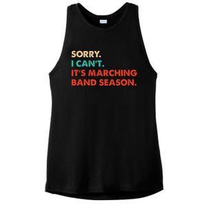 Sorry. I Cant. Its Marching Band Season Marching Band Ladies PosiCharge Tri-Blend Wicking Tank