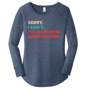 Sorry. I Cant. Its Marching Band Season Marching Band Women's Perfect Tri Tunic Long Sleeve Shirt