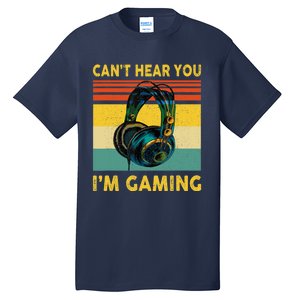 Sorry I Can't Hear You I'm Gaming Retro Gamer Gifts Boys Tall T-Shirt