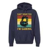 Sorry I Can't Hear You I'm Gaming Retro Gamer Gifts Boys Premium Hoodie