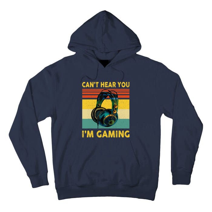 Sorry I Can't Hear You I'm Gaming Retro Gamer Gifts Boys Tall Hoodie