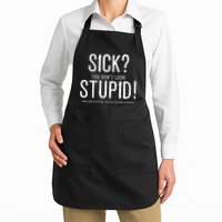 Sick You Don't Look Stupid MS Awareness Full-Length Apron With Pockets