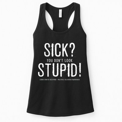 Sick You Don't Look Stupid MS Awareness Womens Tank Top