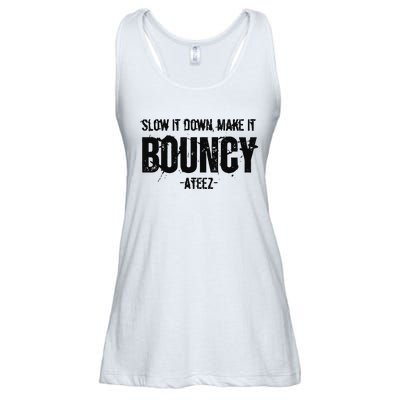 Slow It Down Make It Bouncy Ateez Ladies Essential Flowy Tank