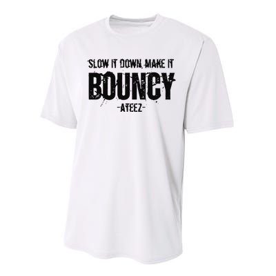 Slow It Down Make It Bouncy Ateez Performance Sprint T-Shirt