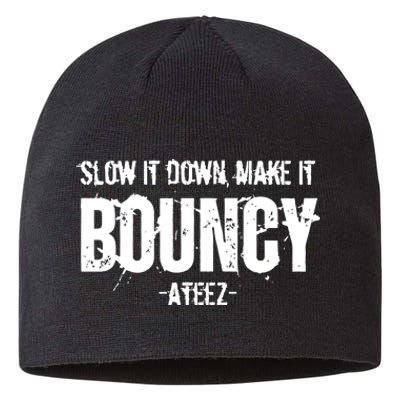 Slow It Down Make It Bouncy Ateez Sustainable Beanie