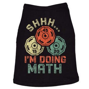 Shhh IM Doing Math Funny Weight Lifting Workout Training Doggie Tank