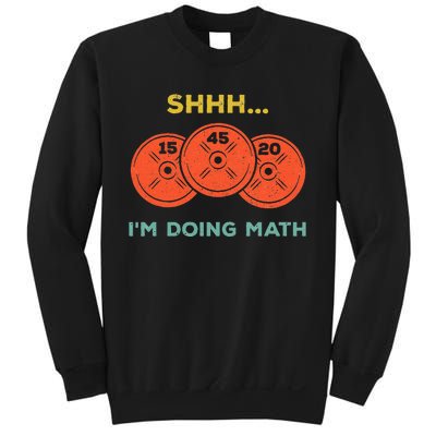 Shhh Im Doing Math Weight Lifting Gym Lover Motivation Sweatshirt