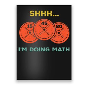 Shhh Im Doing Math Weight Lifting Gym Lover Motivation Poster