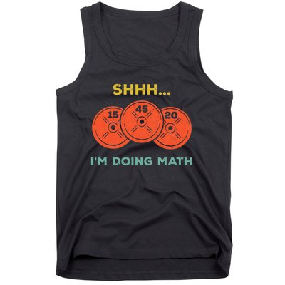 Shhh Im Doing Math Weight Lifting Gym Lover Motivation Tank Top