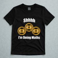 Shhh IM Doing Math Weight Lifting Math Lover Funny Meme T-Shirt