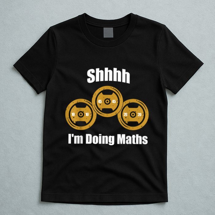 Shhh IM Doing Math Weight Lifting Math Lover Funny Meme T-Shirt