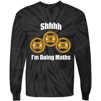 Shhh IM Doing Math Weight Lifting Math Lover Funny Meme Tie-Dye Long Sleeve Shirt