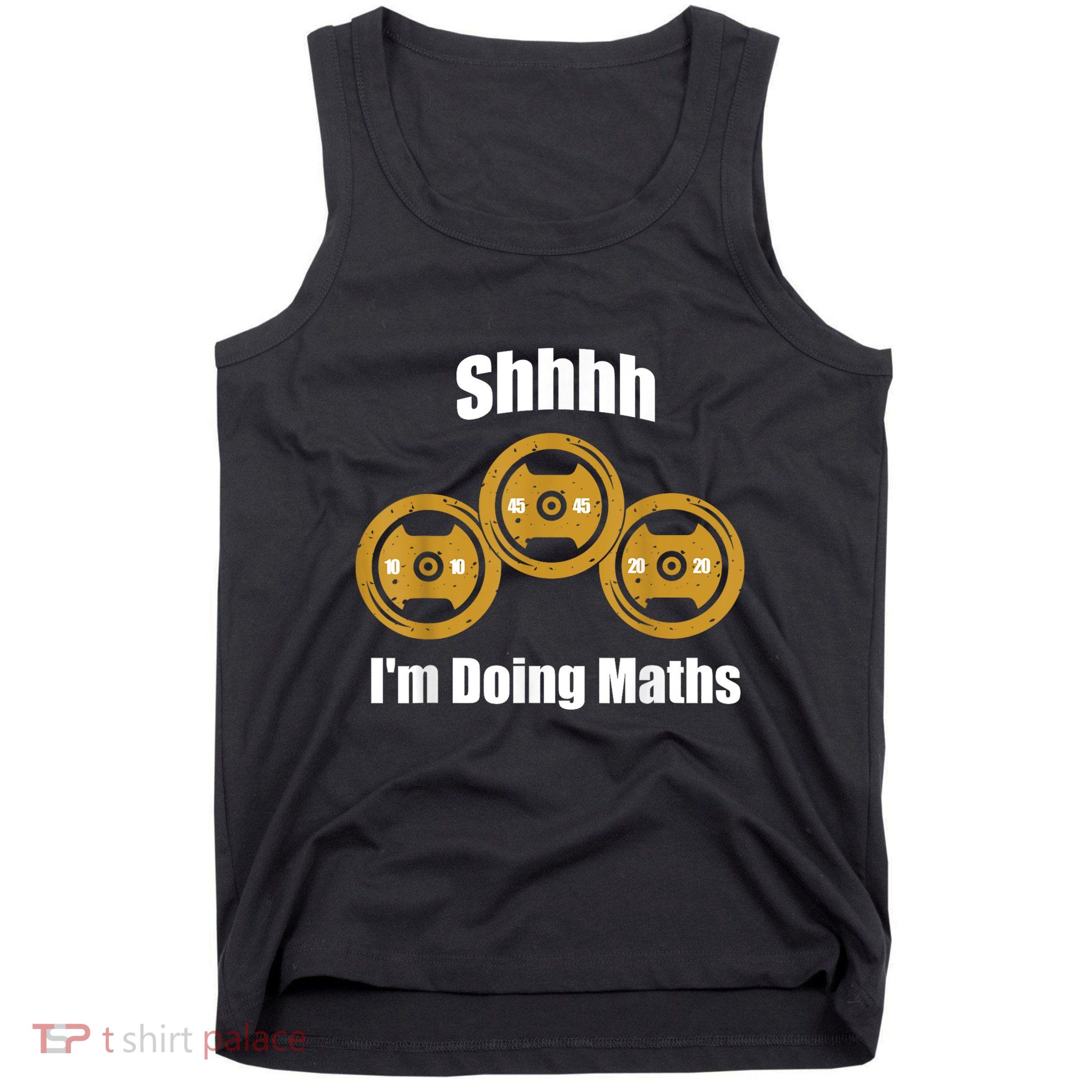 Shhh IM Doing Math Weight Lifting Math Lover Funny Meme Tank Top