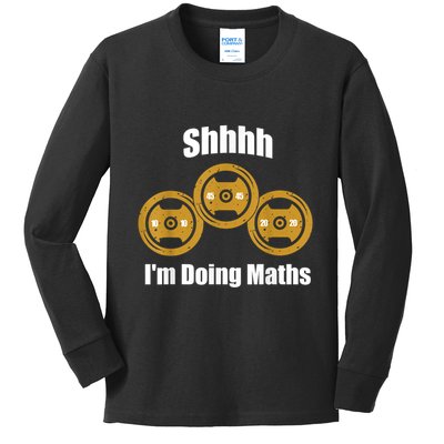 Shhh IM Doing Math Weight Lifting Math Lover Funny Meme Kids Long Sleeve Shirt