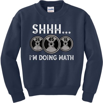 Shhh IM Doing Math Gym Fitness Math Funny Weightlifting Kids Sweatshirt