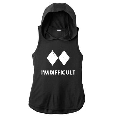 Ski I'm Difficult Skiing Skier Snowboard Snowboarder Gift Ladies PosiCharge Tri-Blend Wicking Draft Hoodie Tank