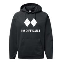 Ski I'm Difficult Skiing Skier Snowboard Snowboarder Gift Performance Fleece Hoodie