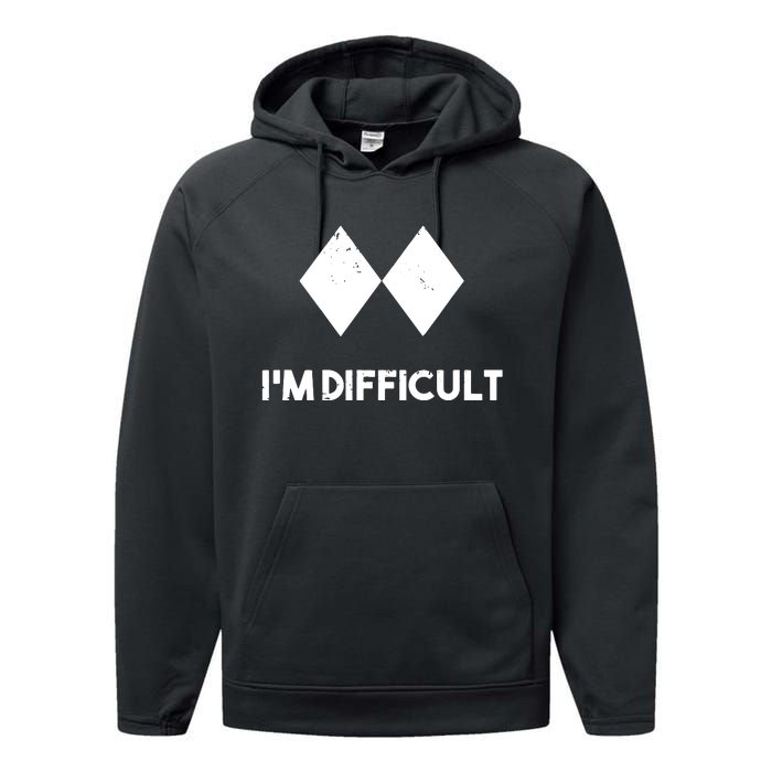 Ski I'm Difficult Skiing Skier Snowboard Snowboarder Gift Performance Fleece Hoodie