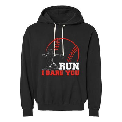 Steal I Dare You Baseball Catcher Baseball Player Garment-Dyed Fleece Hoodie