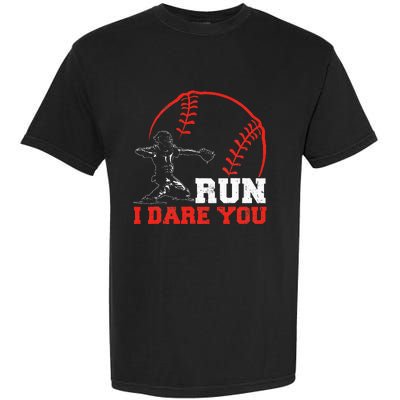 Steal I Dare You Baseball Catcher Baseball Player Garment-Dyed Heavyweight T-Shirt