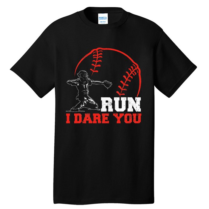 Steal I Dare You Baseball Catcher Baseball Player Tall T-Shirt