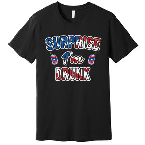 Surprise I'm Drunk Beer 4th of July American Flag Premium T-Shirt