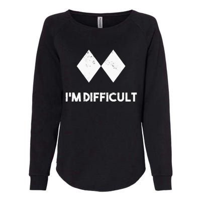 Ski Im Difficult Skiing Skier Snowboard Snowboarder Womens California Wash Sweatshirt