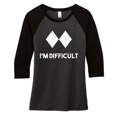 Ski Im Difficult Skiing Skier Snowboard Snowboarder Women's Tri-Blend 3/4-Sleeve Raglan Shirt