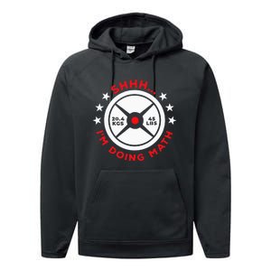 Shhh I’M Doing Math Gym Power Lifter And Weight Lifter Performance Fleece Hoodie