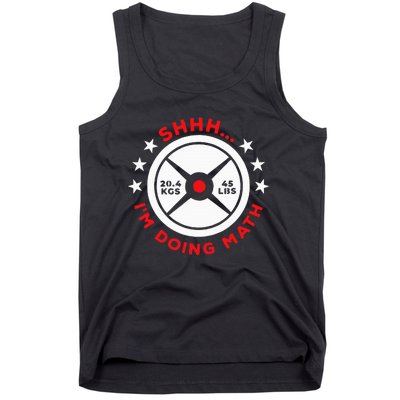 Shhh I’M Doing Math Gym Power Lifter And Weight Lifter Tank Top