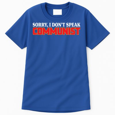 Sorry I DonT Speak Communist Trump 2024 Gift Tall T-Shirt