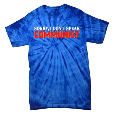 Sorry I DonT Speak Communist Trump 2024 Gift Tie-Dye T-Shirt