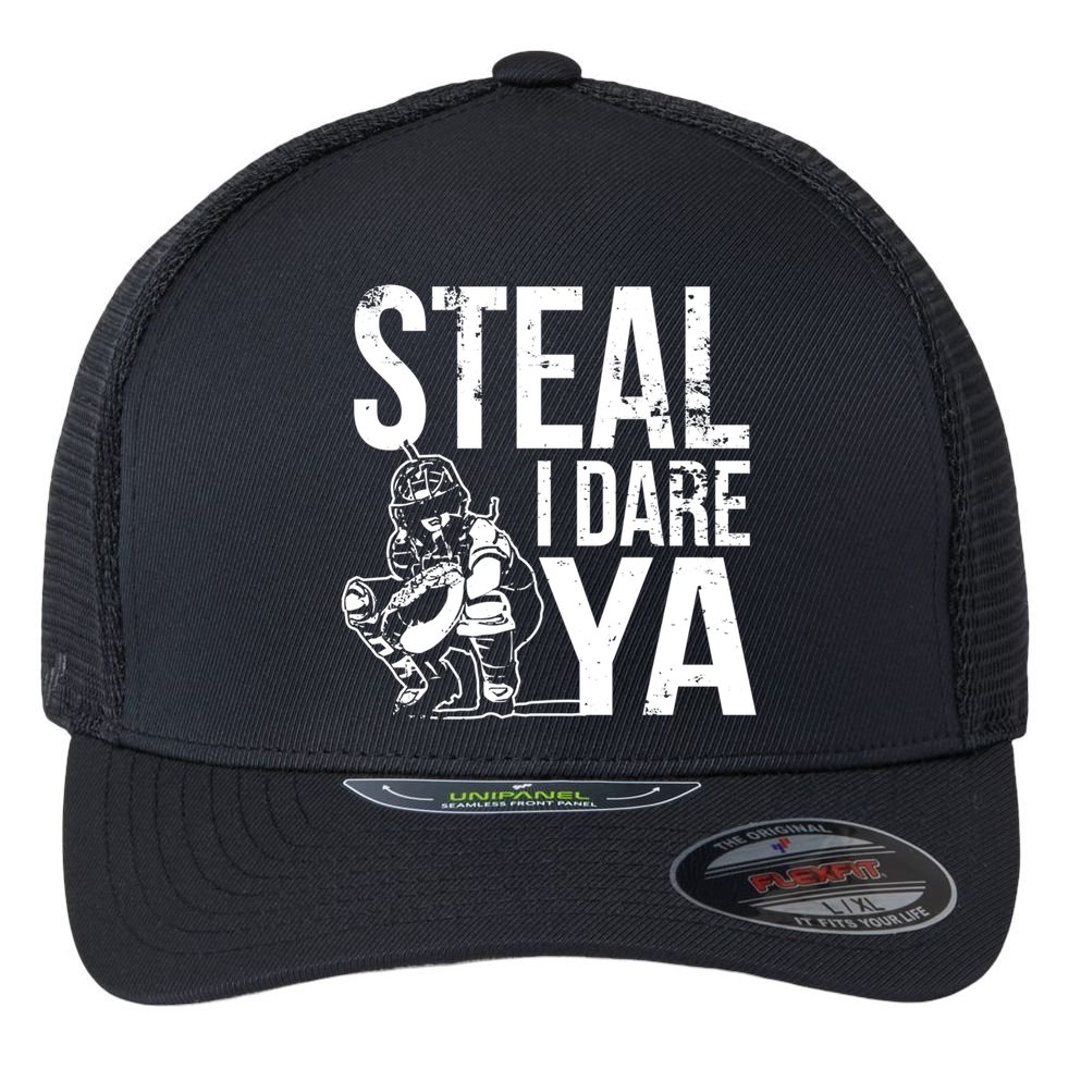 Steal I Dare Ya Softball Catcher Team Sport Cute Gift Flexfit Unipanel Trucker Cap