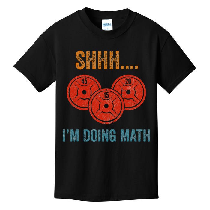 Shhh Im Doing Math Weight Lifting Gym Lover Motivation Gymer Kids T-Shirt