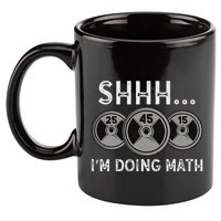 Shhh IM Doing Math Gym Fitness Math Funny Weightlifting 11oz C Handle Ceramic Mug