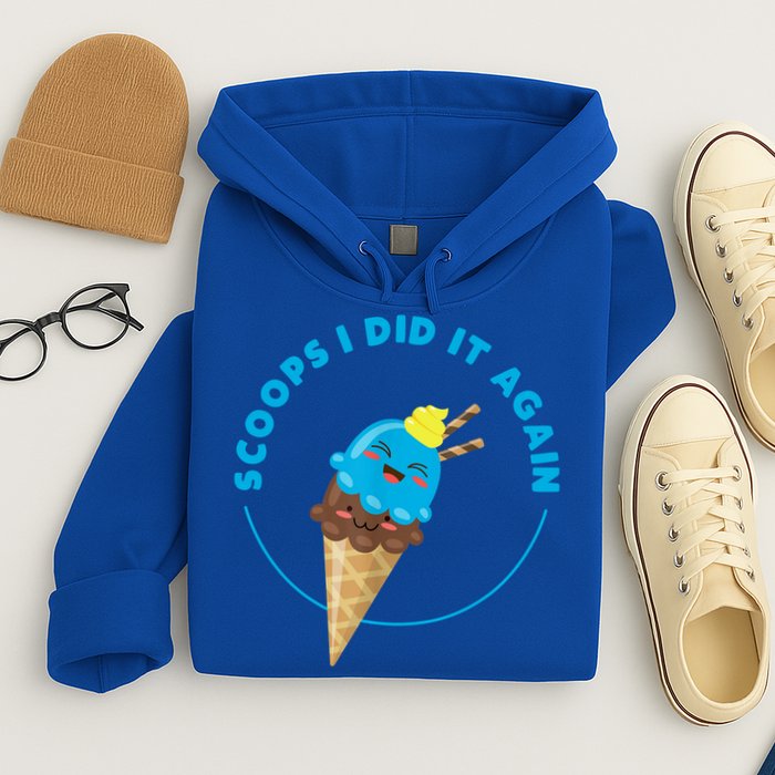 Scoops I Did It Again Funny Popsicle Hoodie
