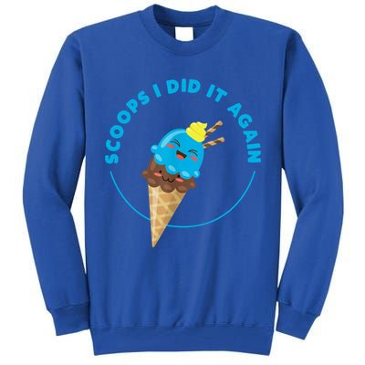 Scoops I Did It Again Funny Popsicle Tall Sweatshirt