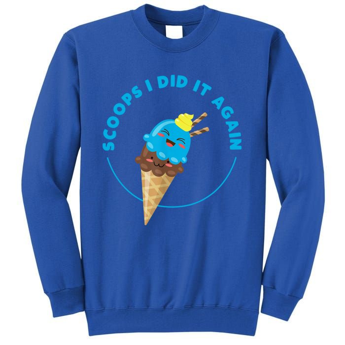 Scoops I Did It Again Funny Popsicle Tall Sweatshirt