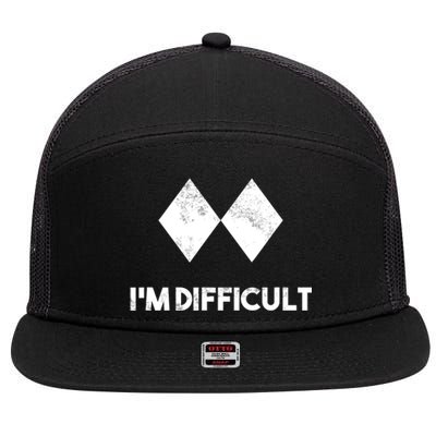 Ski I'm Difficult Funny Gift Skiing Lovers Skiers Snowboard Snowboarder Gift 7 Panel Mesh Trucker Snapback Hat