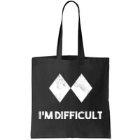 Ski I'm Difficult Funny Gift Skiing Lovers Skiers Snowboard Snowboarder Gift Tote Bag