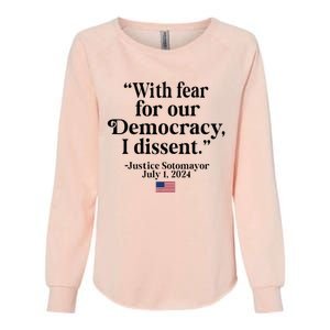 Scotus I Dissent Fear For Our Democracy Womens California Wash Sweatshirt