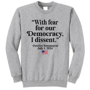 Scotus I Dissent Fear For Our Democracy Tall Sweatshirt