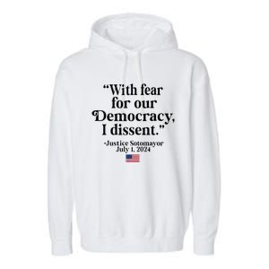 Scotus I Dissent Fear For Our Democracy Garment-Dyed Fleece Hoodie