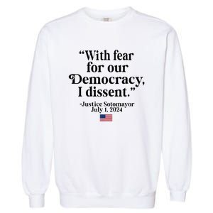 Scotus I Dissent Fear For Our Democracy Garment-Dyed Sweatshirt