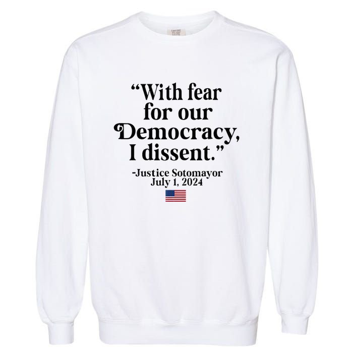 Scotus I Dissent Fear For Our Democracy Garment-Dyed Sweatshirt