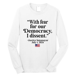 Scotus I Dissent Fear For Our Democracy Long Sleeve Shirt